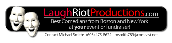 LaughRiot Productions - Best Comedians from Boston and New York at your event or fundraiser